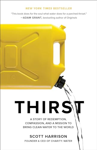 Thirst: A Story of Redemption, Compassion, and a Mission to Bring Clean Water to the World von Currency